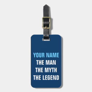 Funny travel luggage tag   The man myth legend