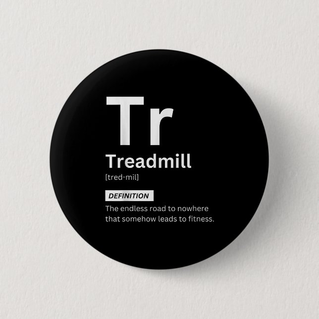 Funny Treadmill Definition Gym Fitness Motivation  Button (Front)