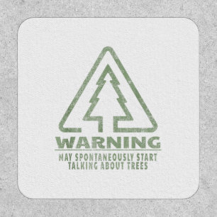 Funny Tree Lover Warning Quote Forestry Students T Patch