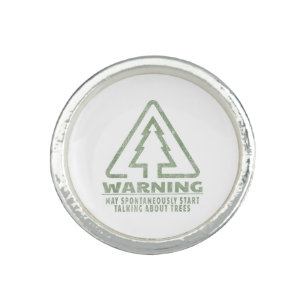 Funny Tree Lover Warning Quote Forestry Students T Ring