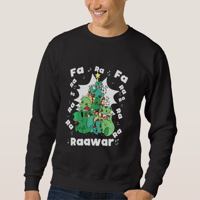 Funny Tree Rex Christmas Dinosaur Fa Ra Ra Rawr Xm Sweatshirt (Front)