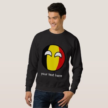 Funny Trending Geeky Belgium Countryball Sweatshirt by Countryballs_Store at Zazzle