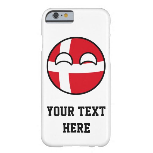 Funny Trending Geeky Denmark Countryball Barely There iPhone 6 Case