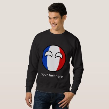 Funny Trending Geeky France Countryball Sweatshirt by Countryballs_Store at Zazzle
