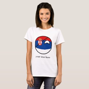Funny Trending Geeky Serbia Countryball T-shirt by Countryballs_Store at Zazzle