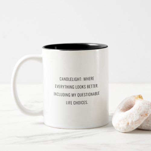 Funny trendy humorous candle quote Two_Tone coffee mug