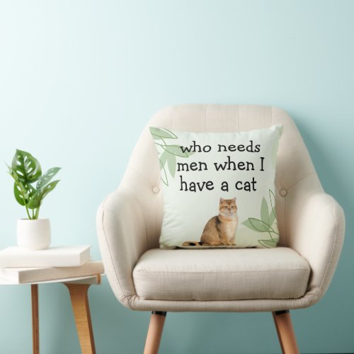 Funny Trendy Ladies Novelty Cat Lover Theme Throw Pillow