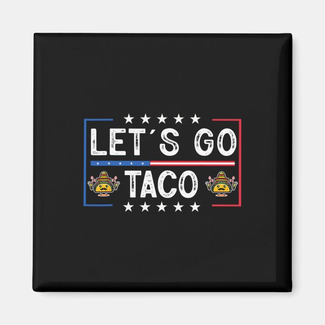 Funny Trendy Retro Let's Go Taco  Magnet (Front)
