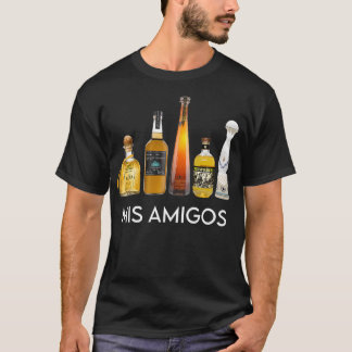 Funny Trendy Sarcastic Alcohol Mis Amigos Tequila T-Shirt