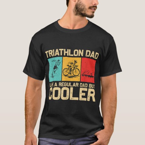 Funny Triathlon Design For Men Dad Swim Bike Run T T_Shirt