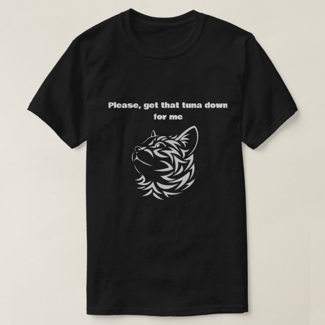 Funny Tribal Cat Tuna Quote T-Shirt (Design Front)