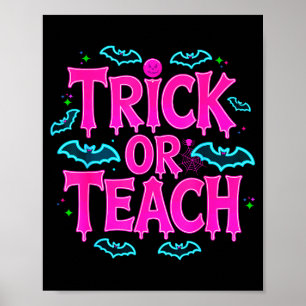 Funny Trick Or Teach Women Teacher Halloween Retro Poster