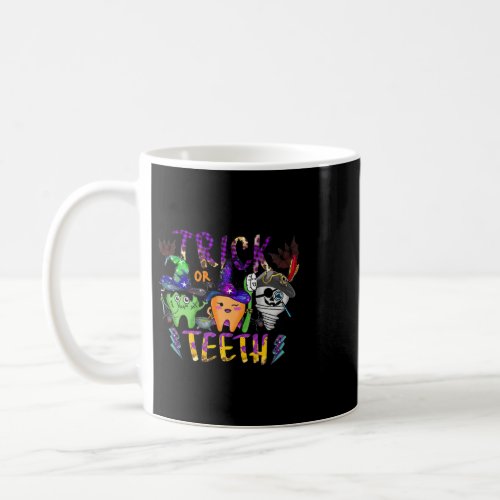 Funny Trick Or Teeth Dentist Halloween Coffee Mug