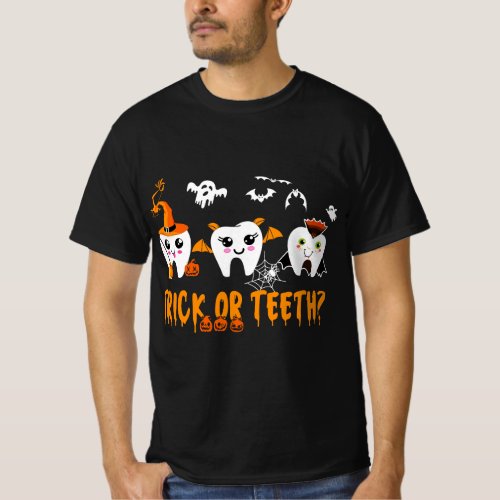 Funny Trick Or Teeth Dentist Halloween Costume Den T_Shirt