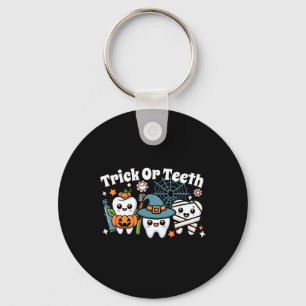 Funny Trick Or Teeth Halloween Dental Hygienist Or Keychain