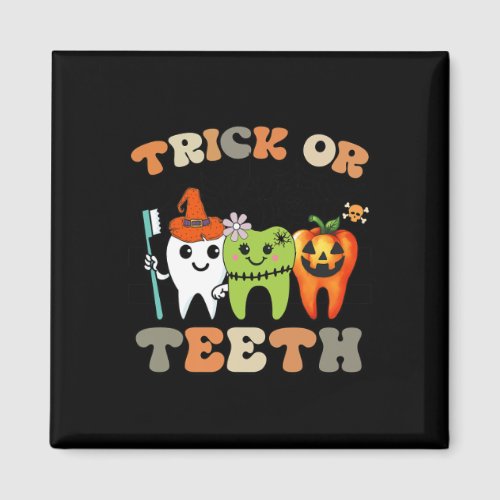 Funny Trick Or Teeth Halloween Dental Hygienist Or Magnet