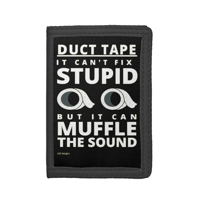 funny trifold wallet   "DUCT TAPE..." (Front Vertical)