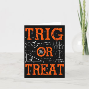 Funny Trig Or Treat Trigonometry Math Teacher Hall Card