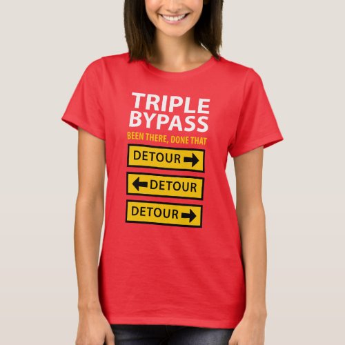 Funny Triple Bypass Heart Surgery Survivor T_Shirt