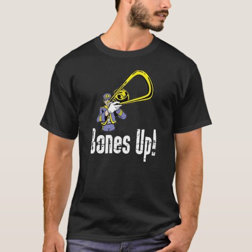 Funny Trombone Shirt _ Trombone Gifts _ Bones Up