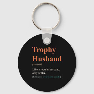 Funny Trophy Husband Definition Funny Anniversary Keychain