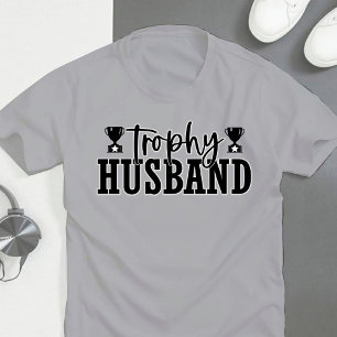 Funny Trophy Husband T-Shirt