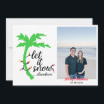 Funny Tropical Beach Christmas Photo Holiday Card<br><div class="desc">Send warm wishes this holiday season with these funny tropical Christmas cards. These cards read “let it snow…elsewhere” with a bright palm tree and string light graphic. Add your own photo and name.</div>