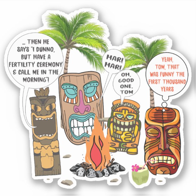 Funny tropical Hawaiian tiki heads campfire joke Sticker (Front)