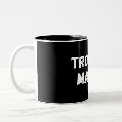 Funny Trouble Maker Cup_ Exciting Fun Cute Two_Tone Coffee Mug