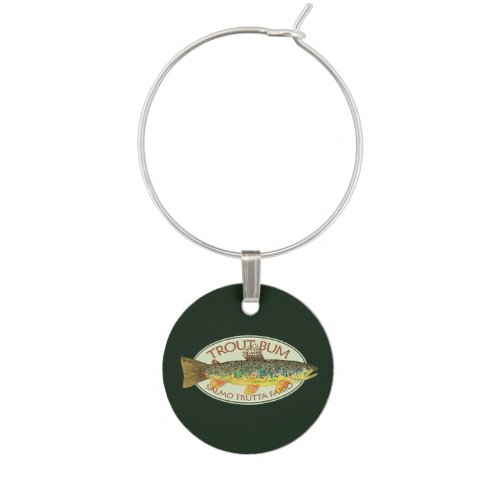Funny Trout Fishing _ TROUT BUM _ Wine Glass Charm