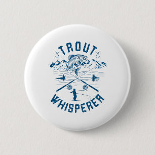 Funny Trout Fly Fishing Birthday Christmas Fathers Button