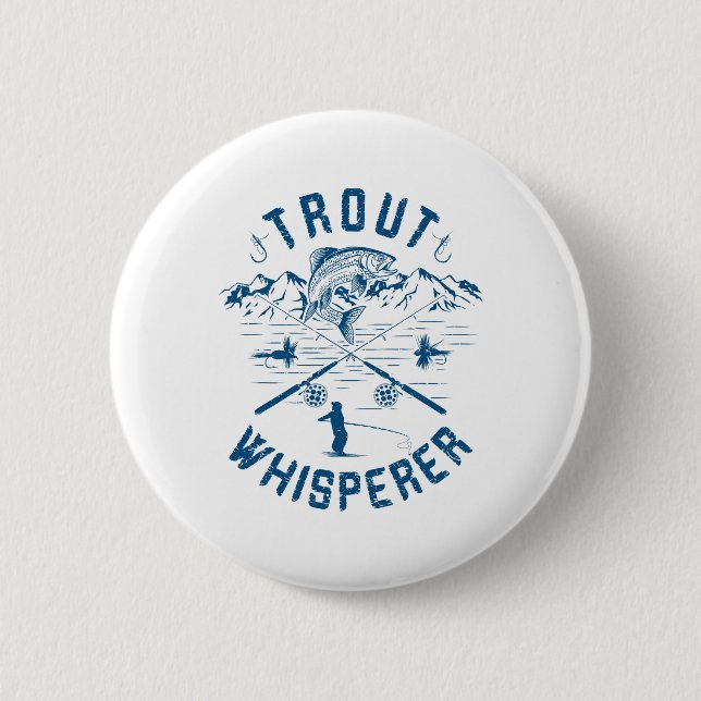 Funny Trout Fly Fishing Birthday Christmas Fathers Button (Front)