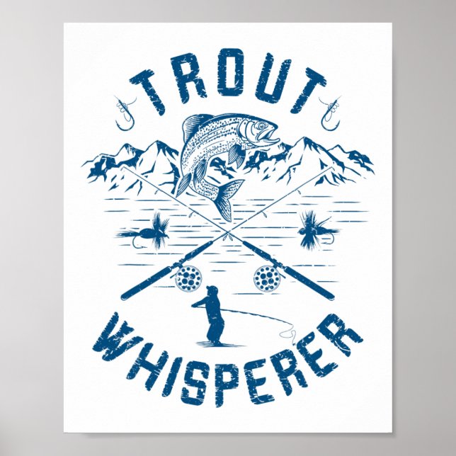 Funny Trout Fly Fishing Birthday Christmas Fathers Poster (Front)