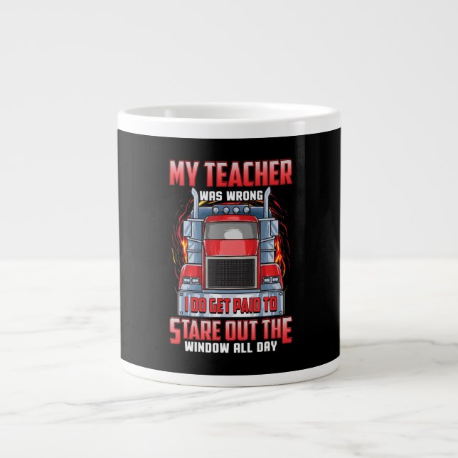 Funny Truck Drivers Art Gift For Truckers And Men. Giant Coffee Mug (Front)
