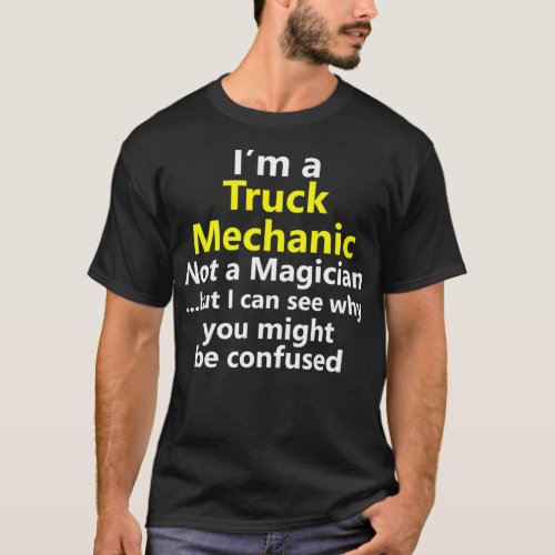 Funny Truck Mechanic Job Pickup Diesel Monster T_Shirt