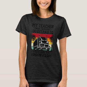 Funny Trucker Design Semi Truck Driver Lover For M T-Shirt