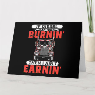 Funny Trucker Driver Trucking Men Gift Card