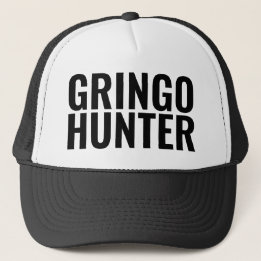 Funny Trucker Hat: "GRINGO HUNTER" Hat