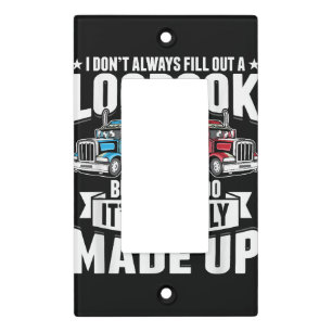 Funny Trucker Trucking Humor Tractor Trailer Truck Light Switch Cover
