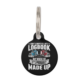 Funny Trucker Trucking Humor Tractor Trailer Truck Pet ID Tag