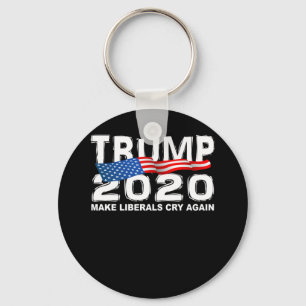 Funny TRUMP 2020 Make Liberals Cry Again Keychain