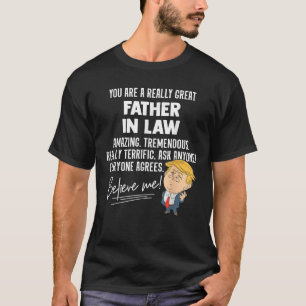 Funny Trump 2020 Really Great Father In Law Gif T-Shirt