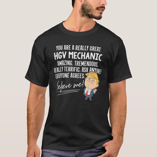 Funny Trump 2020 Really Great Hgv Mechanic Gift Sh T-Shirt (Front)