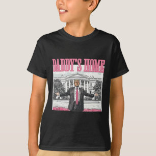Funny Trump 2024 Daddy's Home White House Pink T-Shirt