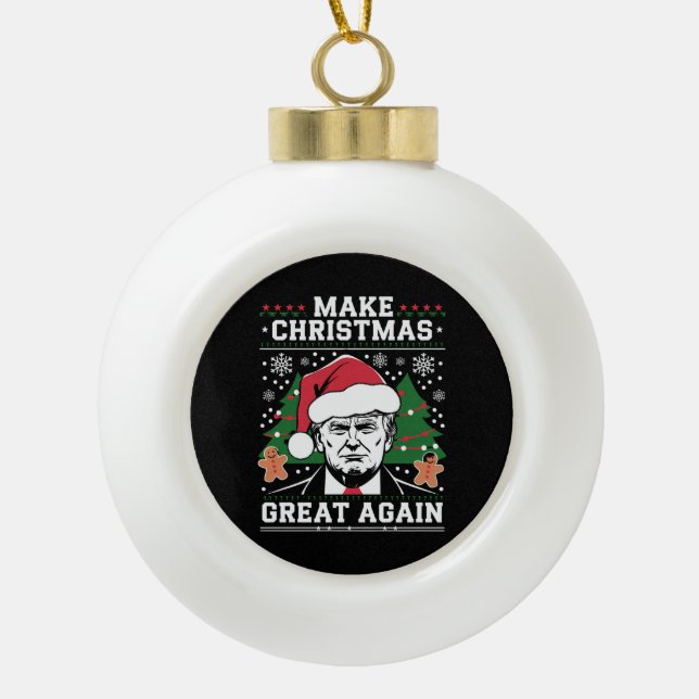 Funny Trump 2024 Make Christmas Great Again  Ceramic Ball Christmas Ornament (Front)