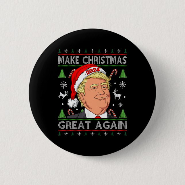 Funny Trump 2024 Make Christmas Great Again Ugly S Button (Front)