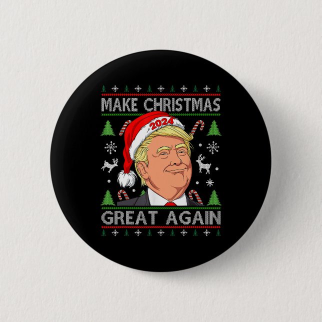 Funny Trump 2024 Make Christmas Great Again Ugly S Button (Front)