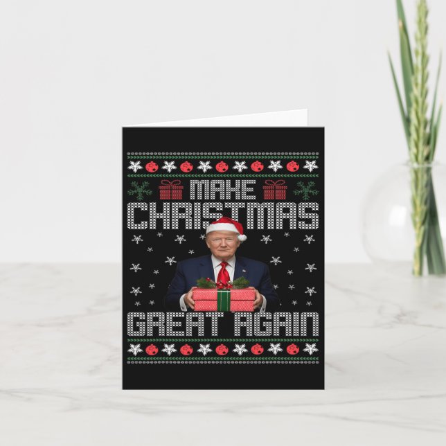 Funny Trump 2024 Make Christmas Great Again Ugly S Card (Front)