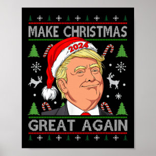 Funny Trump 2024 Make Christmas Great Again Ugly S Poster