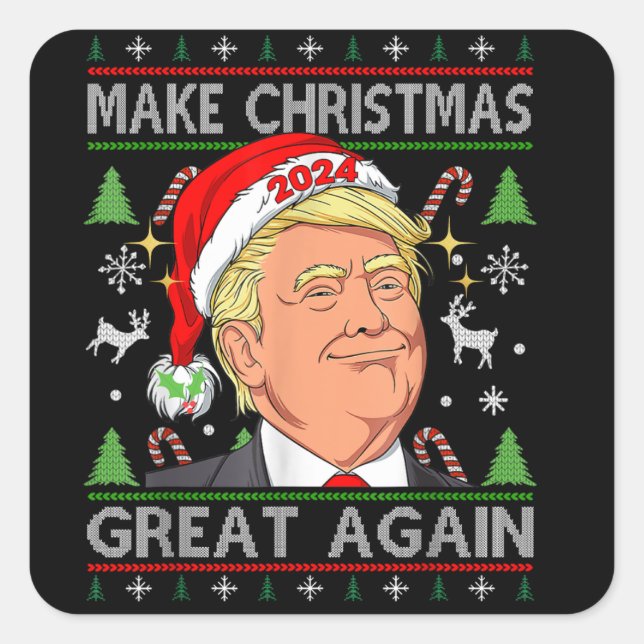 Funny Trump 2024 Make Christmas Great Again Ugly Square Sticker (Front)